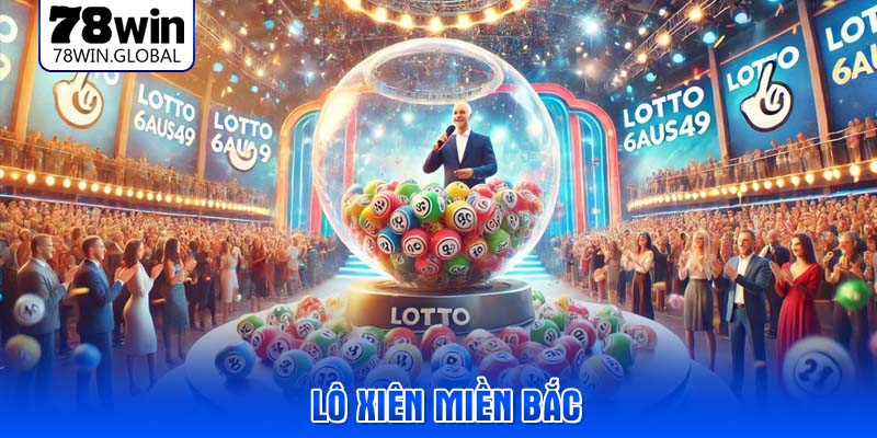 lo-xien-mien-bac
